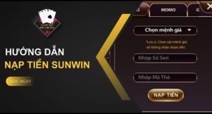 Hướng dẫn chi tiết nạp tiền sunwin online